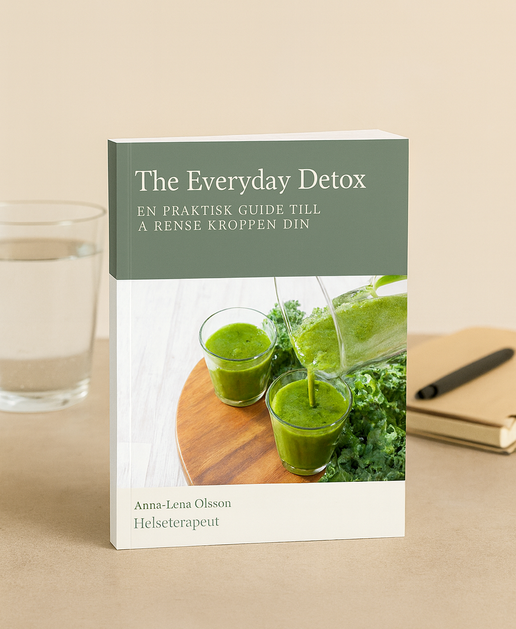 The Everyday Detox: En Praktisk Guide Til Å Rense Kroppen Din